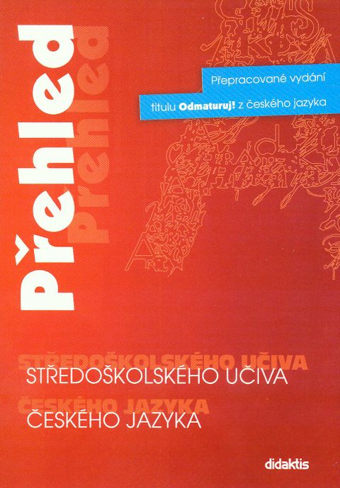 Obrázek produktu: Přehled středoškolského učiva českého jazyka