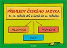 PŘEHLEDY ČESKÉHO JAZYKA 3.-5.r. ZŠ a úvod do 6.r. (092786) Alter
