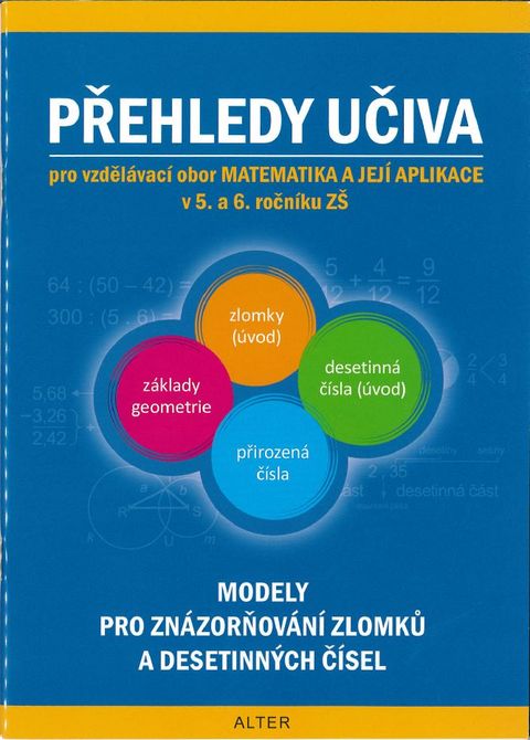 Obrázek produktu: PŘEHLEDY UČIVA matematiky pro 5. a 6. ročník ZŠ