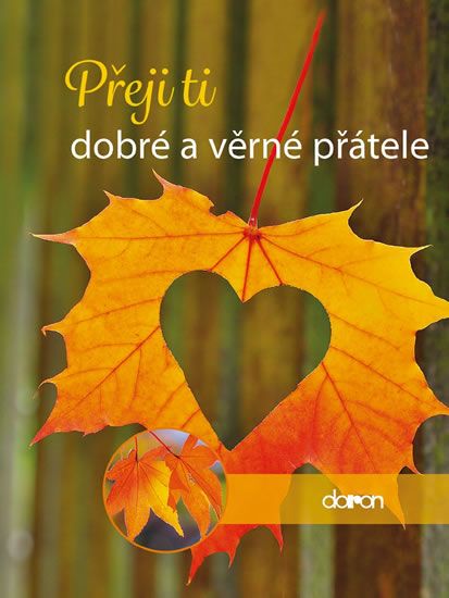 Obrázek produktu: Přeji ti dobré a věrné přátele