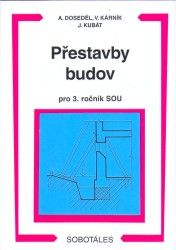 Přestavby budov 3.r.SOU