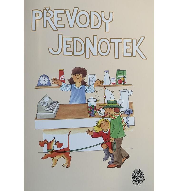 Převody jednotek pro 4. a 5.ročník - pracovní sešit