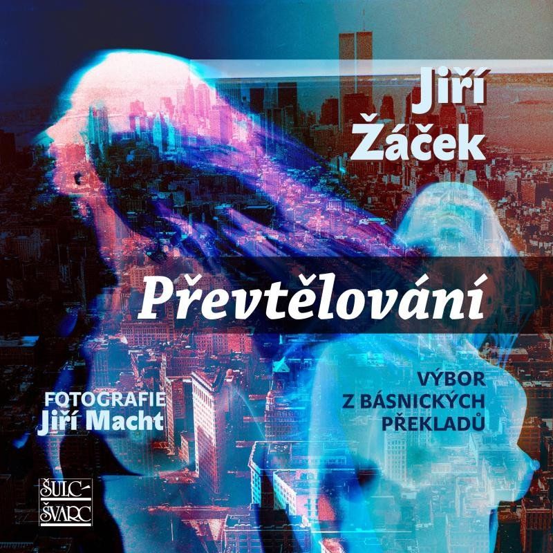 Převtělování - Výbor z básnických překladů