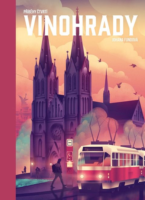Obrázek produktu: Příběhy čtvrtí: Vinohrady