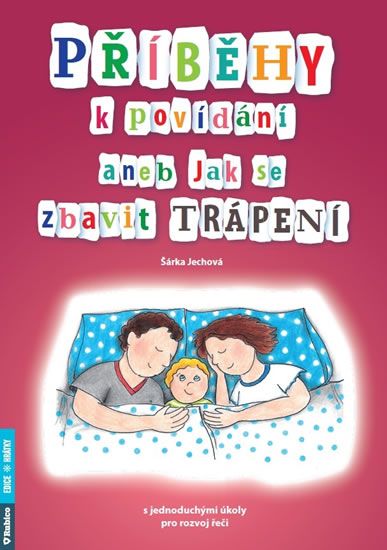 Obrázek produktu: Příběhy k povídání aneb Jak se zbavit trápení
