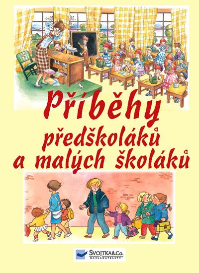 Příběhy předškoláků a malých školáků