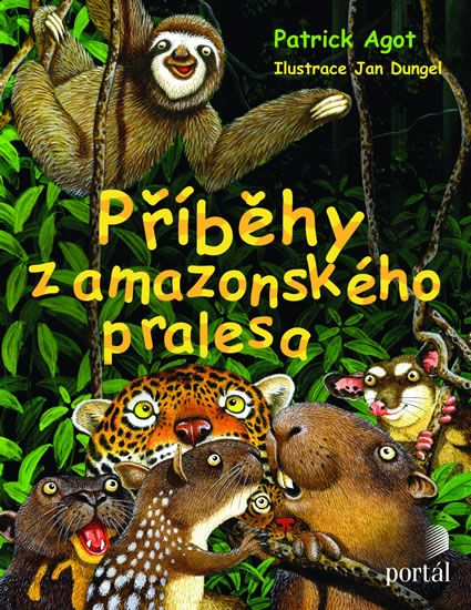 Příběhy z amazonského pralesa - Patrick M. Agot