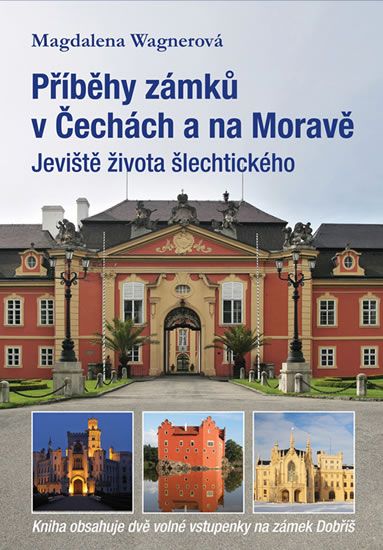 Obrázek produktu: Příběhy zámků v Čechách a na Moravě I