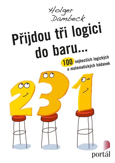 Obrázek produktu: Přijdou tři logici do baru... - 100 nejhezčích logických a matematických hádanek