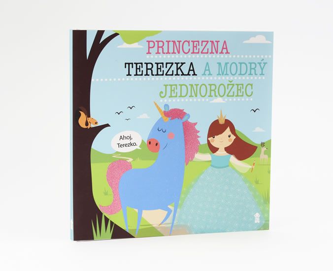 Princezna Terezka a modrý jednorožec - Dětské knihy se jmény