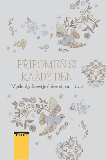 Obrázek produktu: Připomeň si každý den - Myšlenky, které je dobré si pamatovat