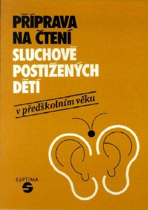Obrázek produktu: Příprava na čtení sluchově postižených dětí v předškolním věku