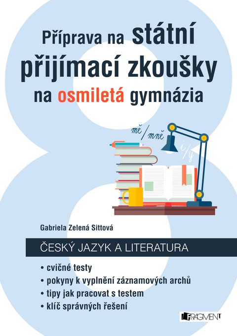 Obrázek produktu: Příprava na státní přijímací zkoušky na osmiletá gymnázia - Český jazyk
