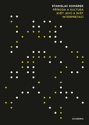 Obrázek produktu: Příroda a kultura - Svět jevů a svět interpretací