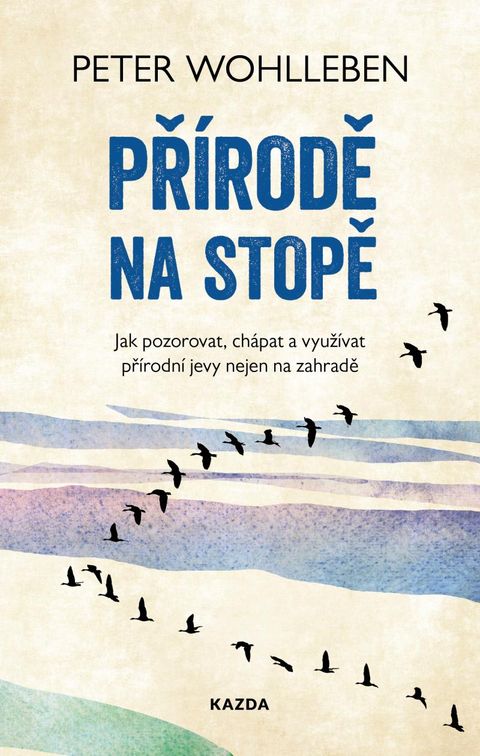 Obrázek produktu: Přírodě na stopě - Jak pozorovat, chápat a využívat přírodní jevy nejen na zahradě