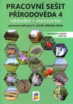 Obrázek produktu: Přírodověda 4 - Pracovní sešit - porozumění v souvislostech