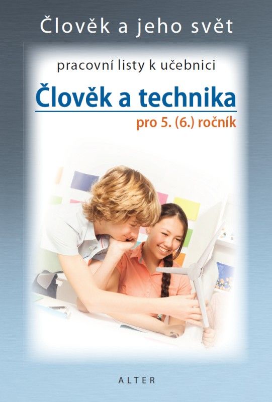 Přírodověda 5/3 – Člověk a technika - pracovní listy