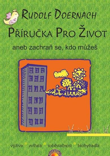 Obrázek produktu: Příručka pro život aneb zachraň se, kdo můžeš