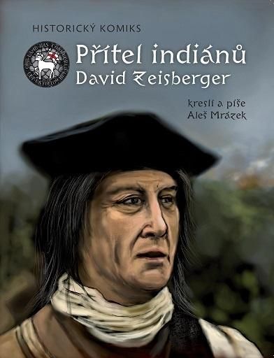 Obrázek produktu: Přítel indiánů David Zeisberger - Historický komiks