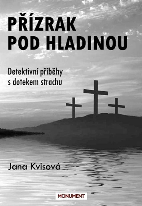 Obrázek produktu: Přízrak pod hladinou - Detektivní příběhy s dotekem strachu