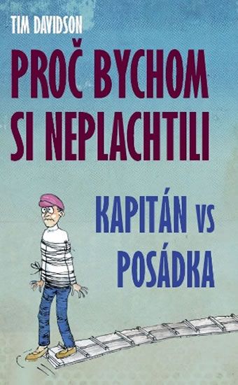 Obrázek produktu: Proč bychom si neplachtili