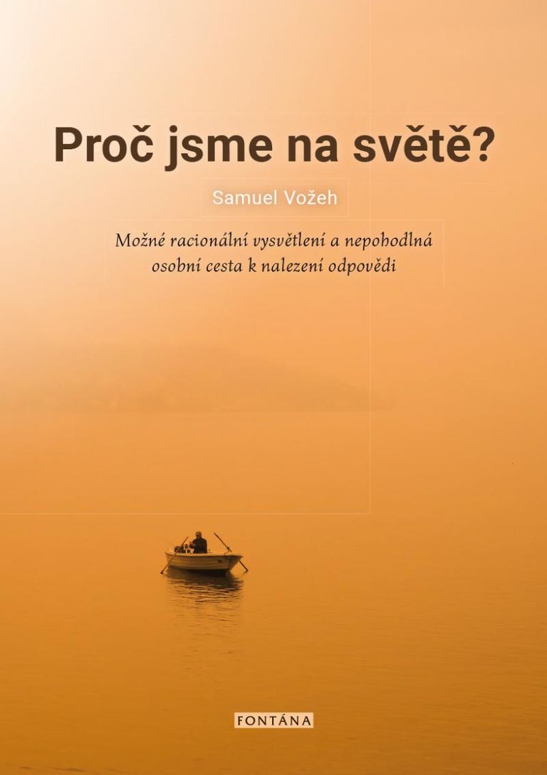 Proč jsme na světě? - Samuel Vožeh