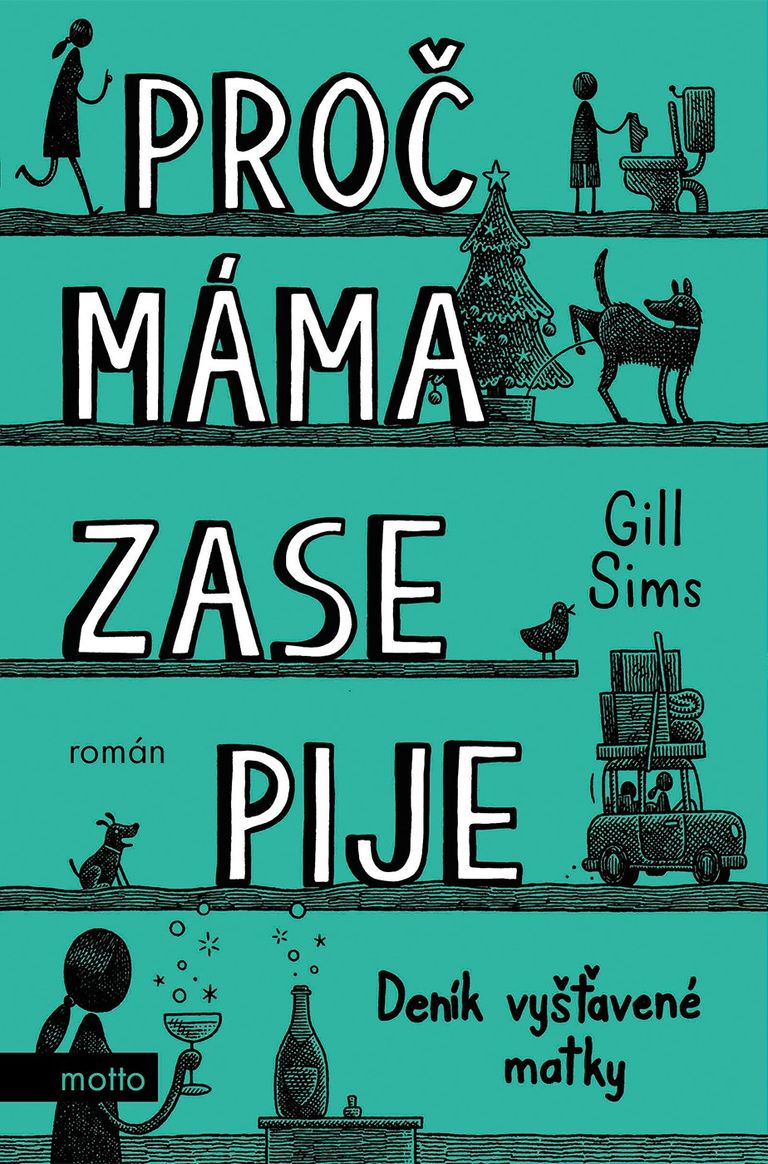 Proč máma zase pije - Gill Sims