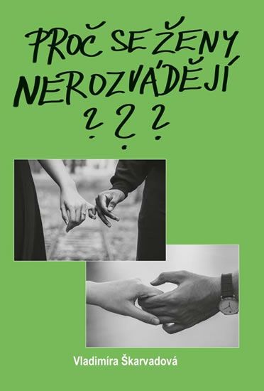 Obrázek produktu: Proč se ženy nerozvádějí?