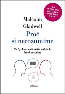 Obrázek produktu: Proč si nerozumíme - Co bychom měli vědět o lidech, které neznáme