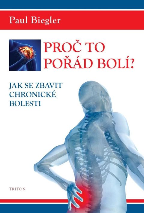 Obrázek produktu: Proč to pořád bolí? - Jak se zbavit chronické bolesti