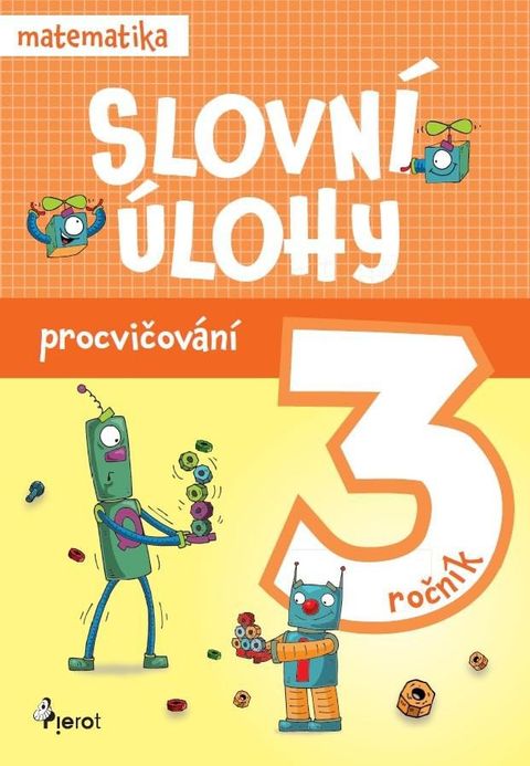 Obrázek produktu: Procvičování - Slovní úlohy pro 3. ročník