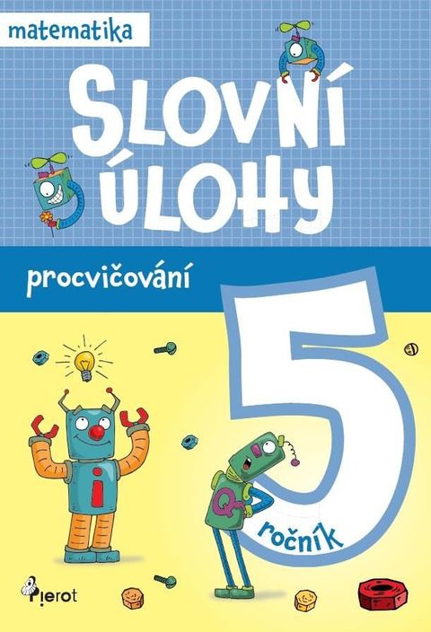 Obrázek produktu: Procvičování - Slovní úlohy pro 5. ročník