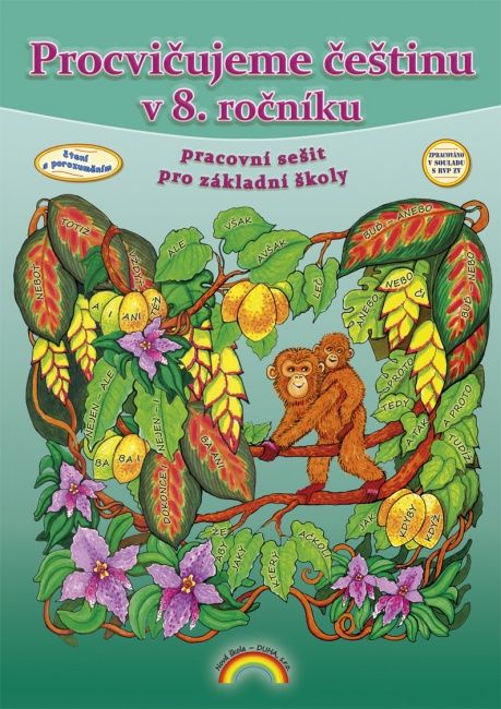 Procvičujeme češtinu v 8. ročníku - pracovní sešit /Čtení s porozuměním/