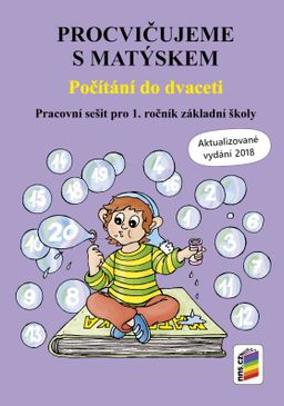 Obrázek produktu: Procvičujeme s Matýskem pro 1. ročník ZŠ - Počítání do dvaceti - aktualizované vydání 2018