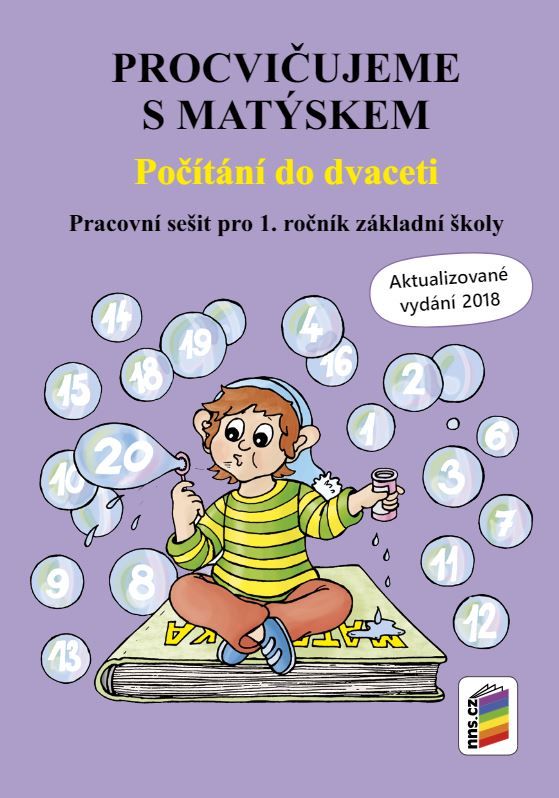 Procvičujeme s Matýskem – Počítání do dvaceti - aktualizované vydání 2018 (1A-34) NOVÁ ŠKOLA, s.r.o