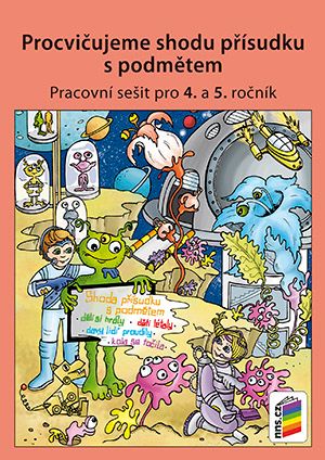Procvičujeme shodu přísudku s podmětem - pracovní sešit pro 4.r. ZŠ