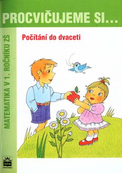 Procvičujeme si - Počítání do dvaceti SPN - pedagog. nakladatelství