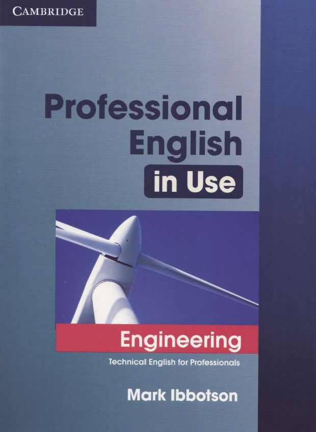 Profesional English in Use: Engineering ( Technical English for Professionals)