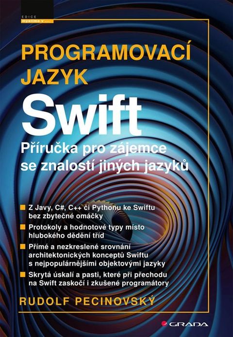 Obrázek produktu: Programovací jazyk Swift - Příručka pro zájemce se znalostí jiných jazyků
