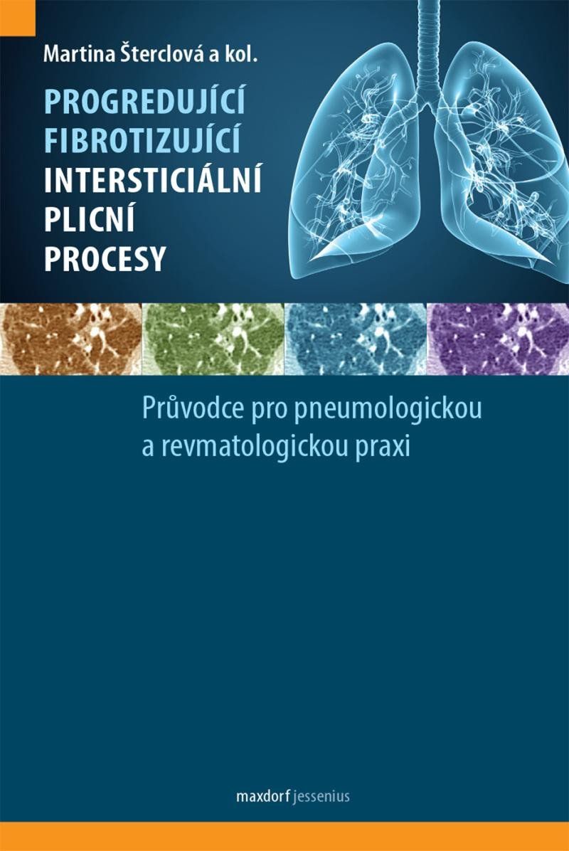 Progredující fibrotizující intersticiální plicní procesy - Průvodce pro pneumologickou a revmatologi
