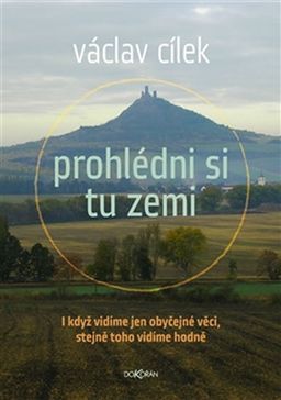 Obrázek produktu: Prohlédni si tu zemi - I když vidíme obyčejné věci, stejně toho vidíme hodně