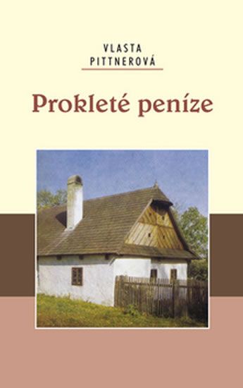 Prokleté peníze Ing. Drahomír Rybníček-Vydavatelství AKCENT