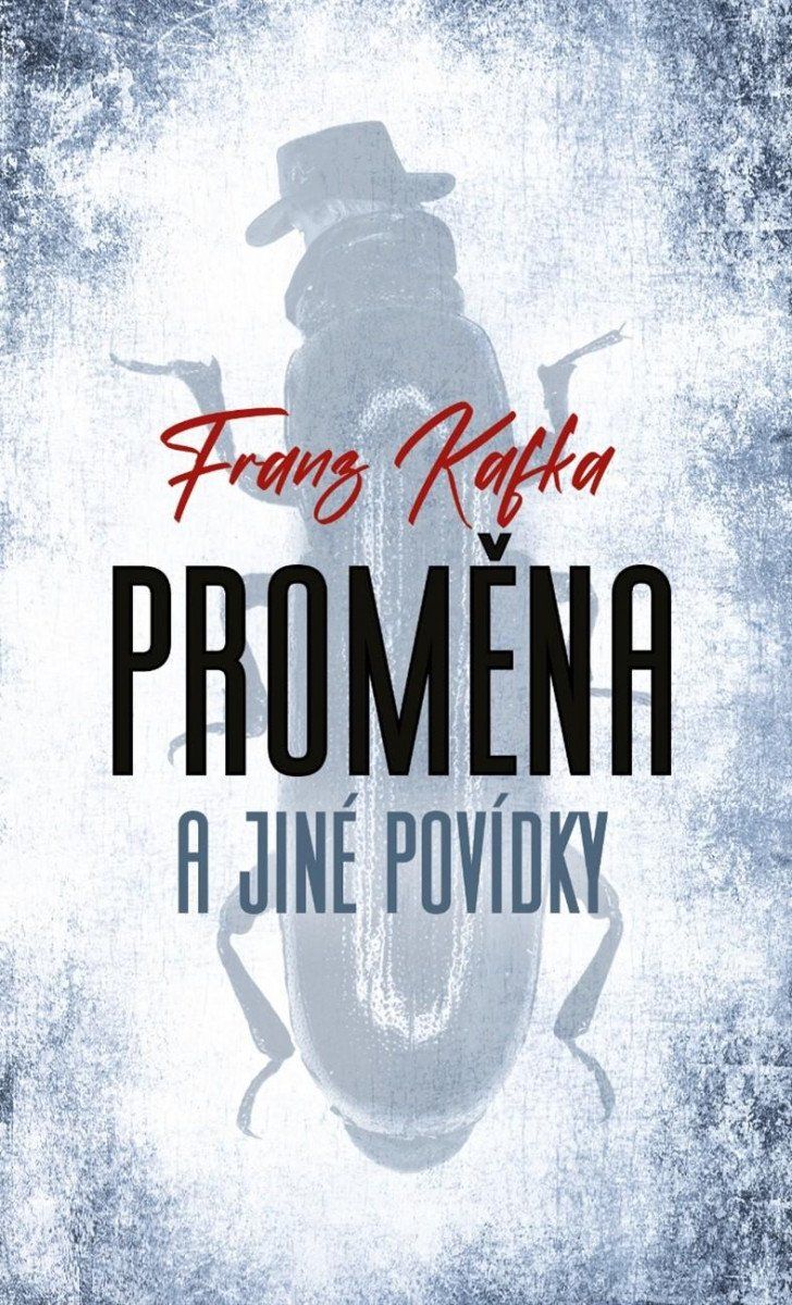 Proměna a jiné povídky - Franz Kafka