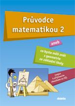 Obrázek produktu: Průvodce matematikou 2 aneb Co byste měli znát z geometrie ze základní školy