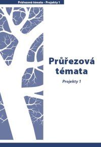 Průvodce - Průřezová témata - Projekty 1