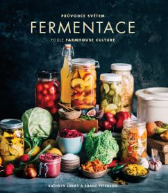 Obrázek produktu: Průvodce světem fermentace podle Farmhouse Culture