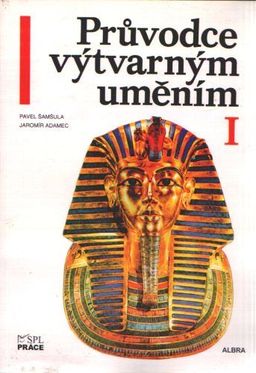 Obrázek produktu: Průvodce výtvarným uměním 1 - Umění pravěku a starověku