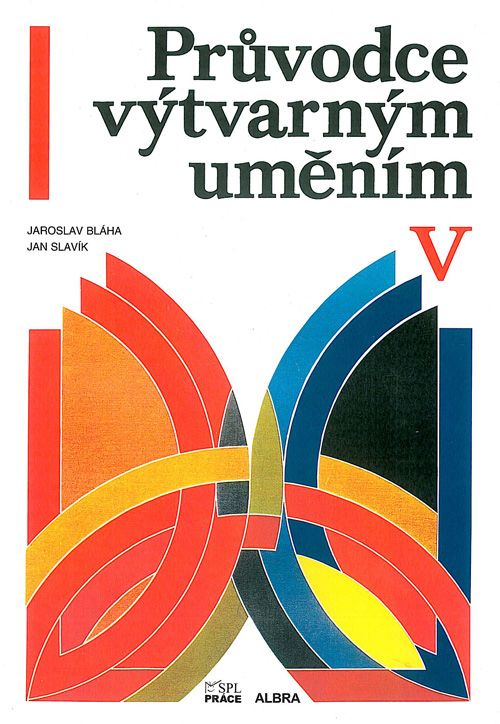 Průvodce výtvarným uměním 5 - Umění od roku 1945 po současnost