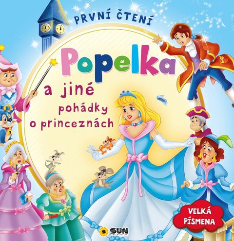 Obrázek produktu: První čtení - Popelka a jiné pohádky o princeznách