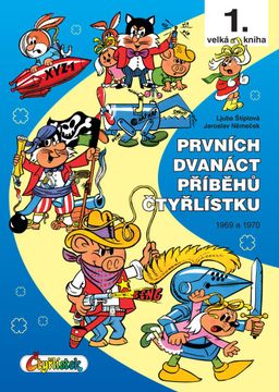 Obrázek produktu: Prvních dvanáct příběhů Čtyřlístku 1969 - 1970 / 1. velká kniha